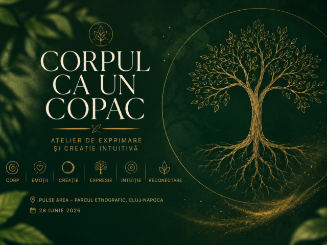 „Corpul ca un Copac” – atelier de exprimare și creație intuitivă