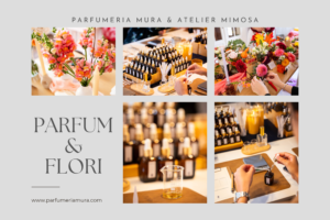Parfum & Flori – atelier creativ de parfumuri și aranjamente florale organizat de Atelier Mimosa și Parfumeria Mura în București.